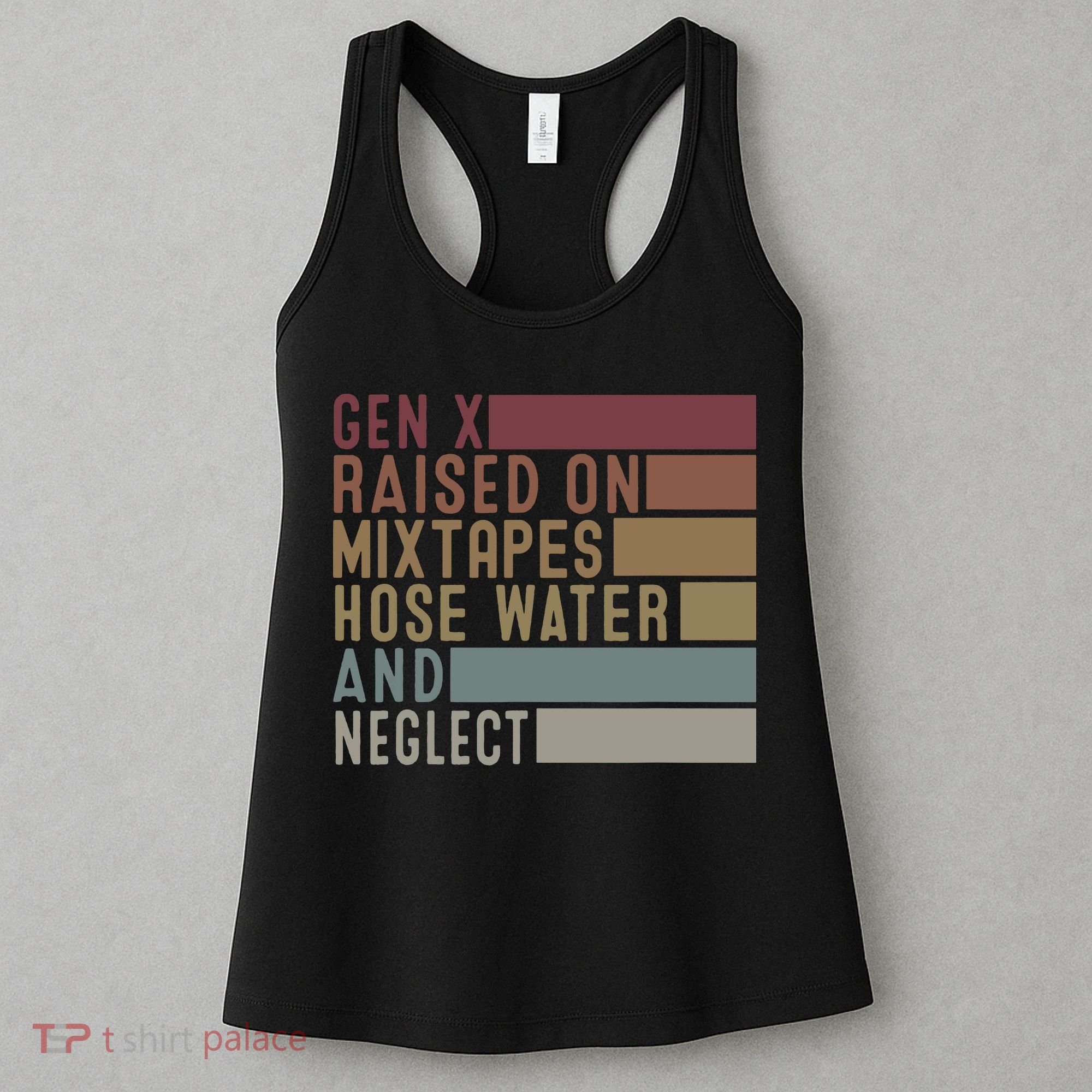 Funny Gen X Raised On Mixtapes Hose Water And Neglect Retro Women's Tank Top