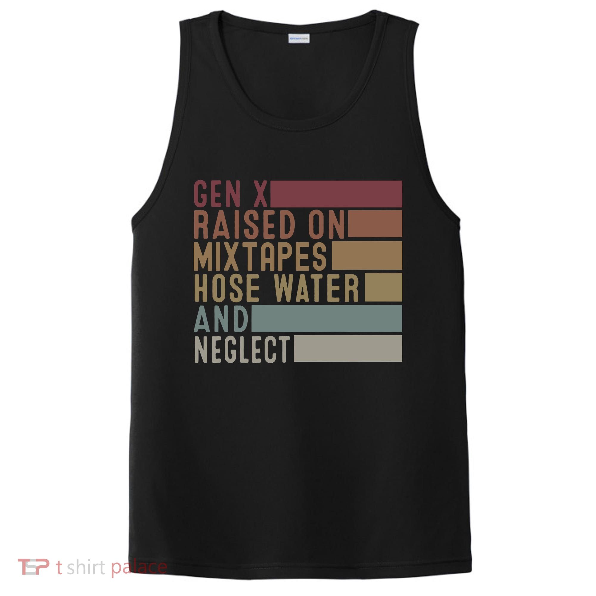 Funny Gen X Raised On Mixtapes Hose Water And Neglect Retro PosiCharge Competitor Tank