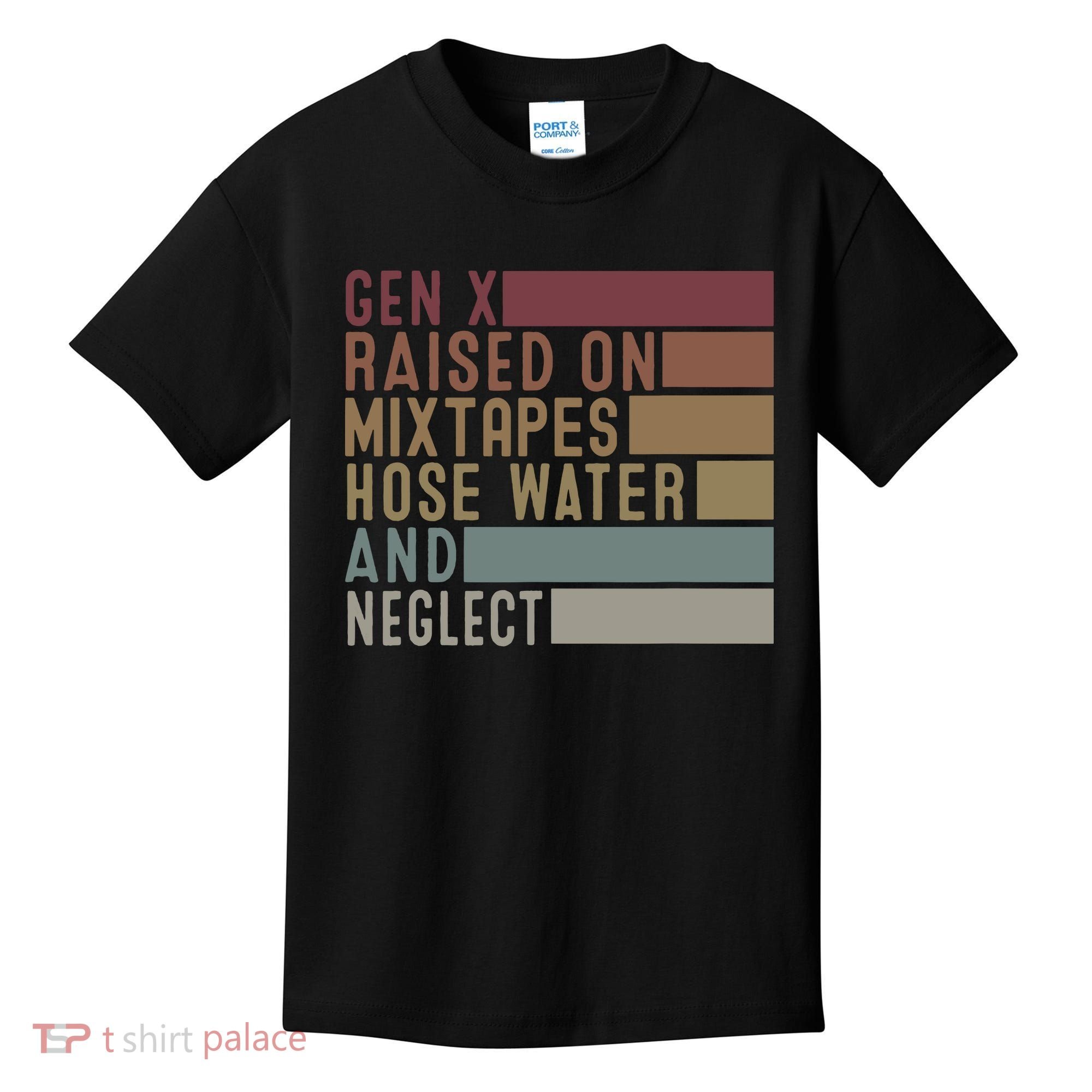 Funny Gen X Raised On Mixtapes Hose Water And Neglect Retro Kids T-Shirt