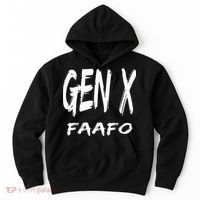 Funny Gen X Faafo Around And Find Out Generation X Humor Hoodie thumb 0