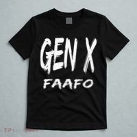 Funny Gen X Faafo Around And Find Out Generation X Humor T-Shirt thumb 5