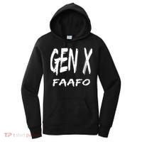 Funny Gen X Faafo Around And Find Out Generation X Humor Women's Hoodie thumb 0