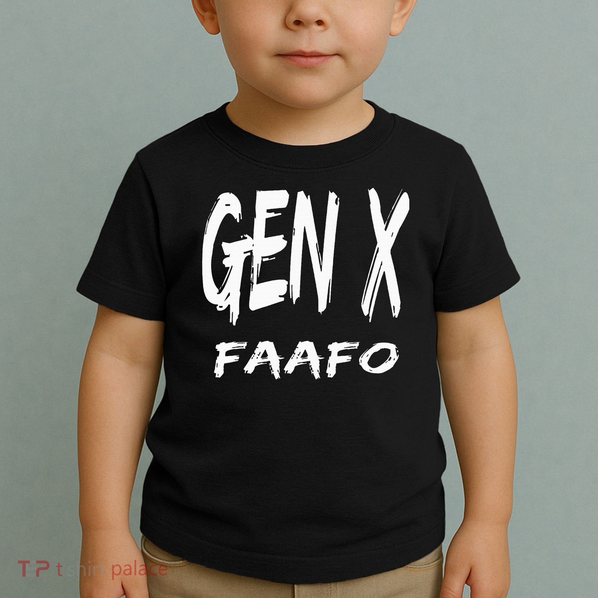 Funny Gen X Faafo Around And Find Out Generation X Humor Toddler T-Shirt