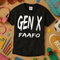 Funny Gen X Faafo Around And Find Out Generation X Humor Kids T-Shirt thumb 3