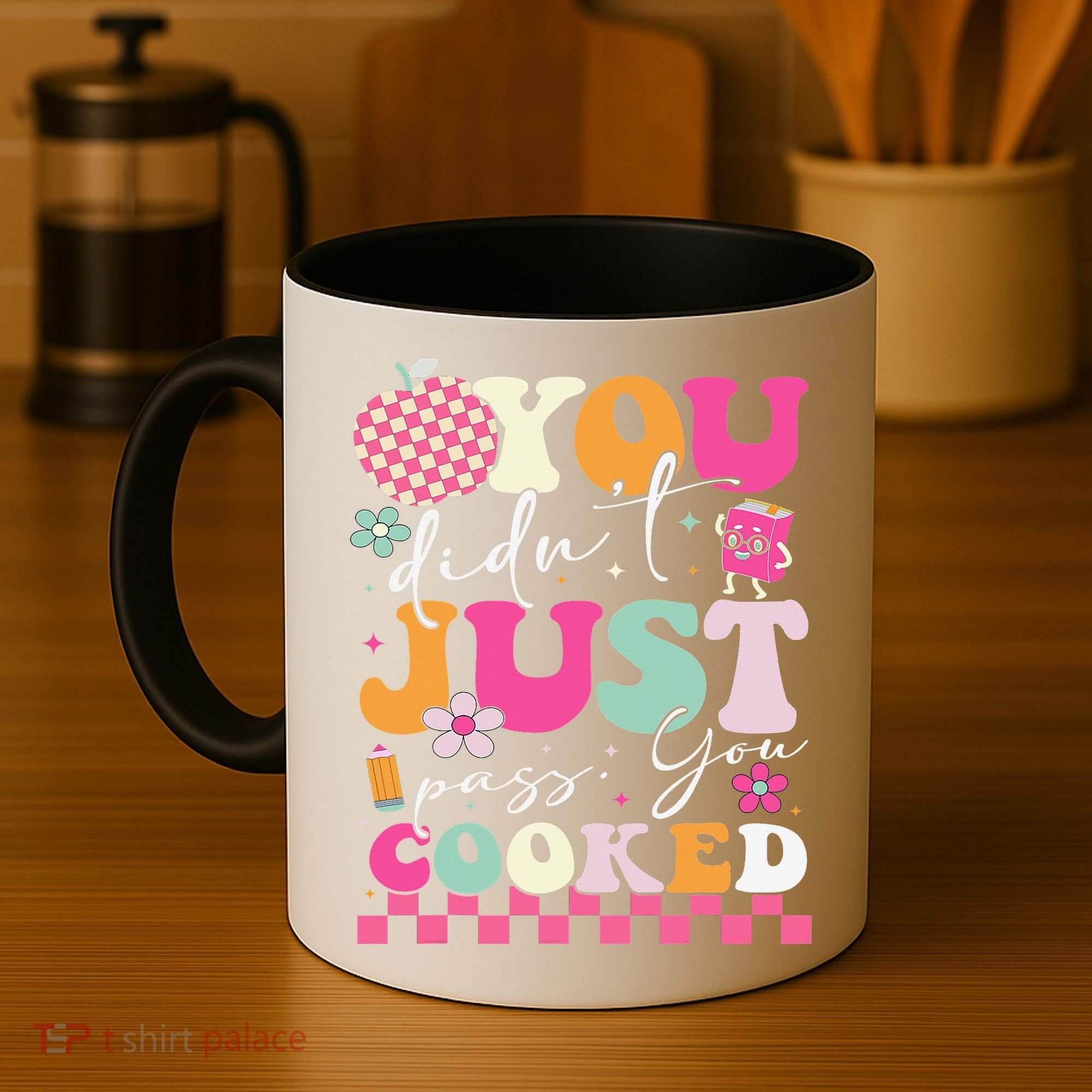 Funny Groovy You Didnt Just Pass You Cooked Teacher School Coffee Mug