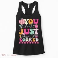 Funny Groovy You Didnt Just Pass You Cooked Teacher School Women's Tank Top thumb 0