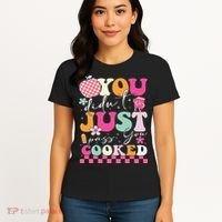 Funny Groovy You Didnt Just Pass You Cooked Teacher School Women's T-Shirt thumb 4