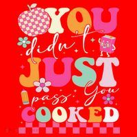 Funny Groovy You Didnt Just Pass You Cooked Teacher School Santa Hat thumb 1