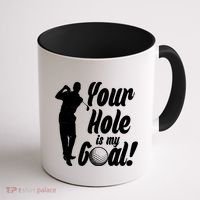 Funny Golfing Your Hole Is My Goal Coffee Mug thumb 1