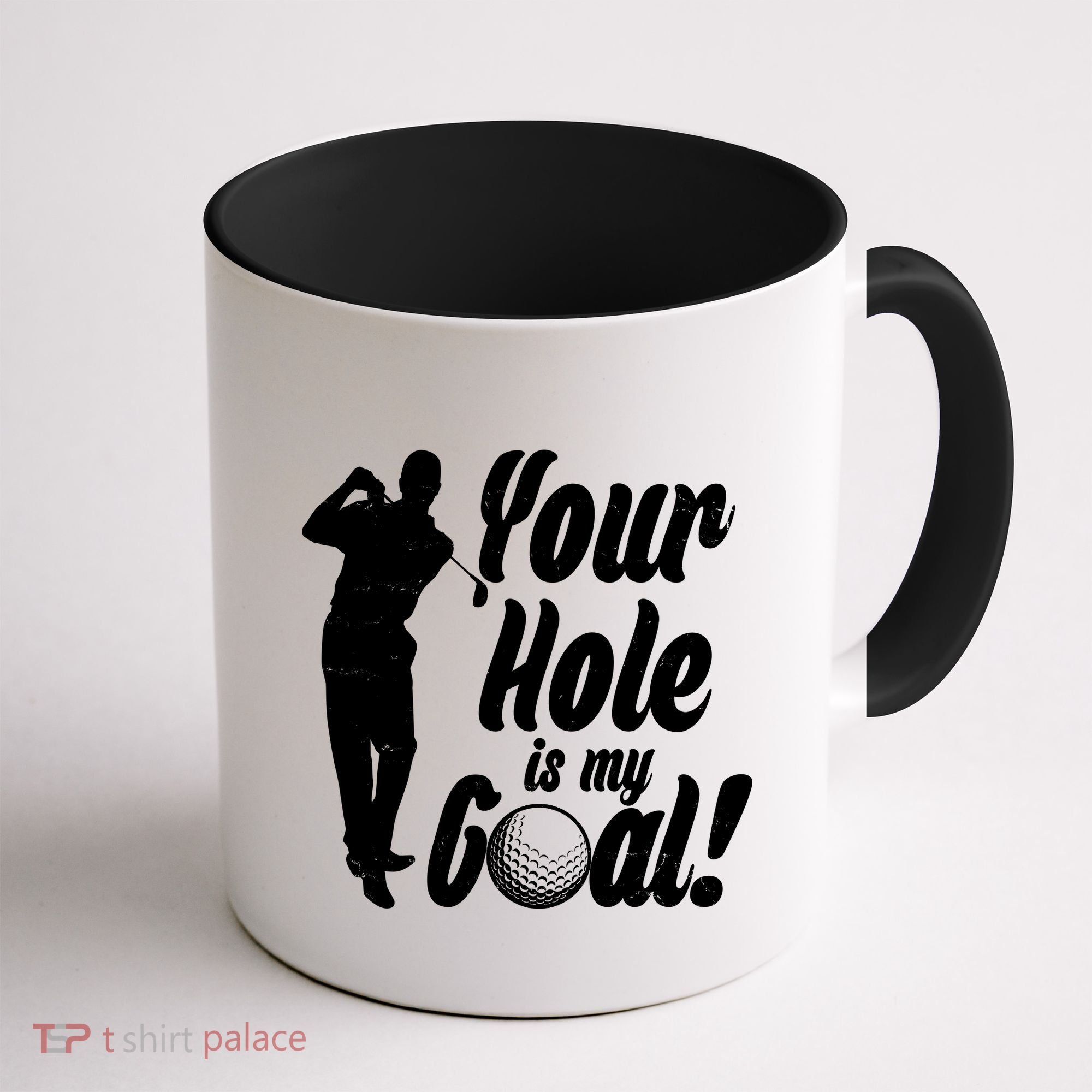 Funny Golfing Your Hole Is My Goal Coffee Mug
