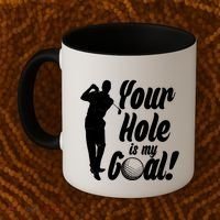 Funny Golfing Your Hole Is My Goal Coffee Mug thumb 2