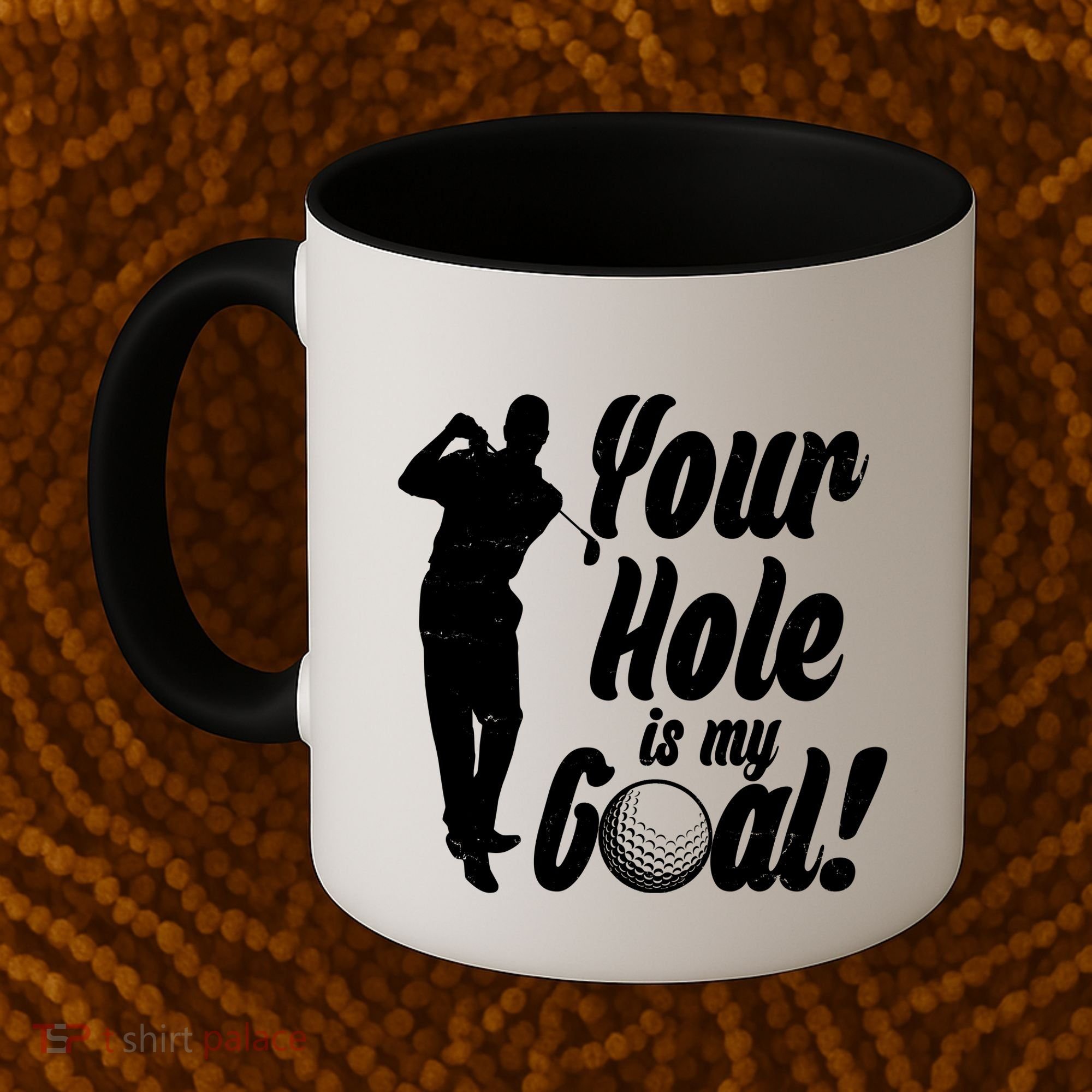 Funny Golfing Your Hole Is My Goal Coffee Mug