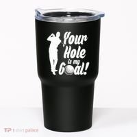 Funny Golfing Your Hole Is My Goal Tumbler thumb 0