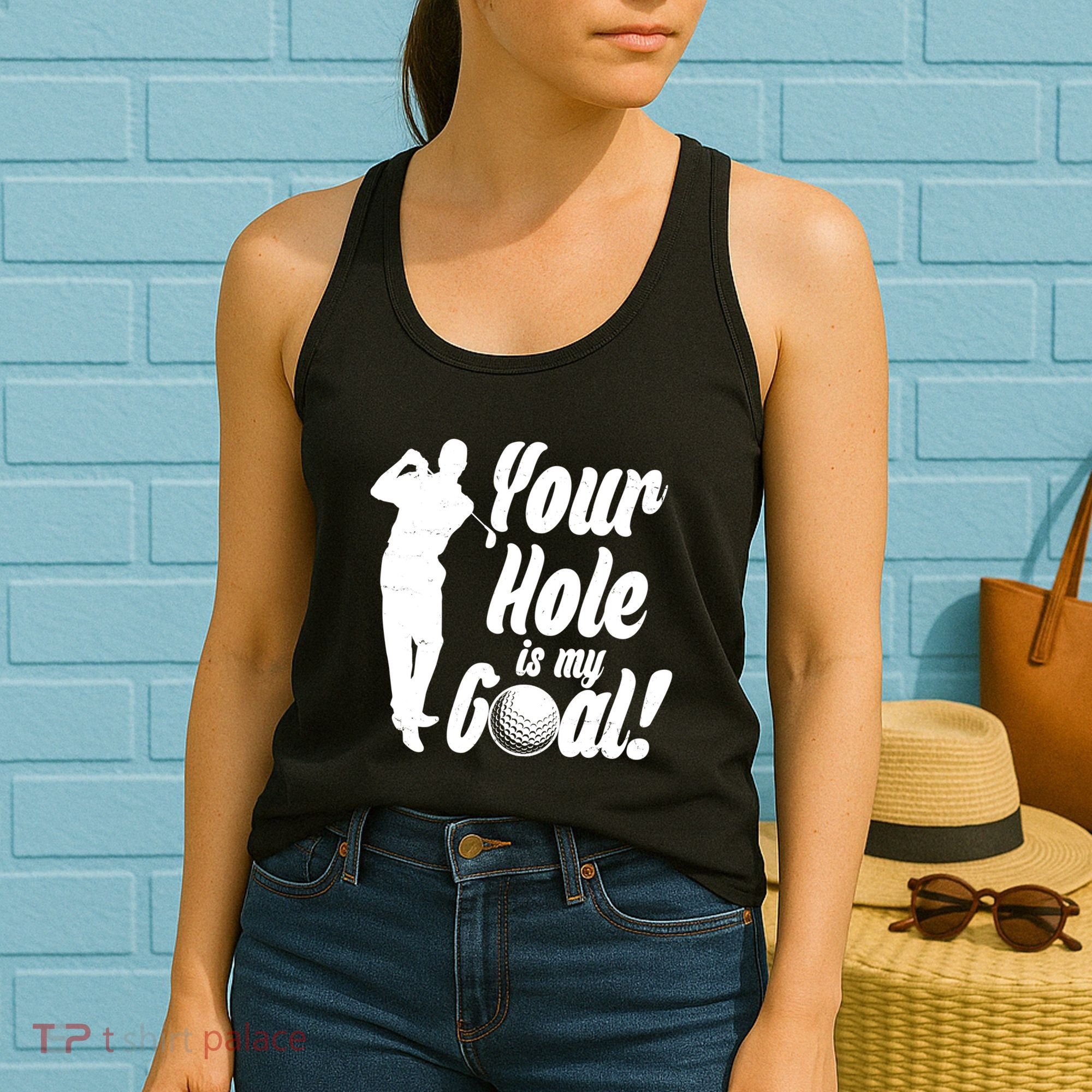 Funny Golfing Your Hole Is My Goal Women's Tank Top