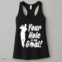 Funny Golfing Your Hole Is My Goal Women's Tank Top thumb 3
