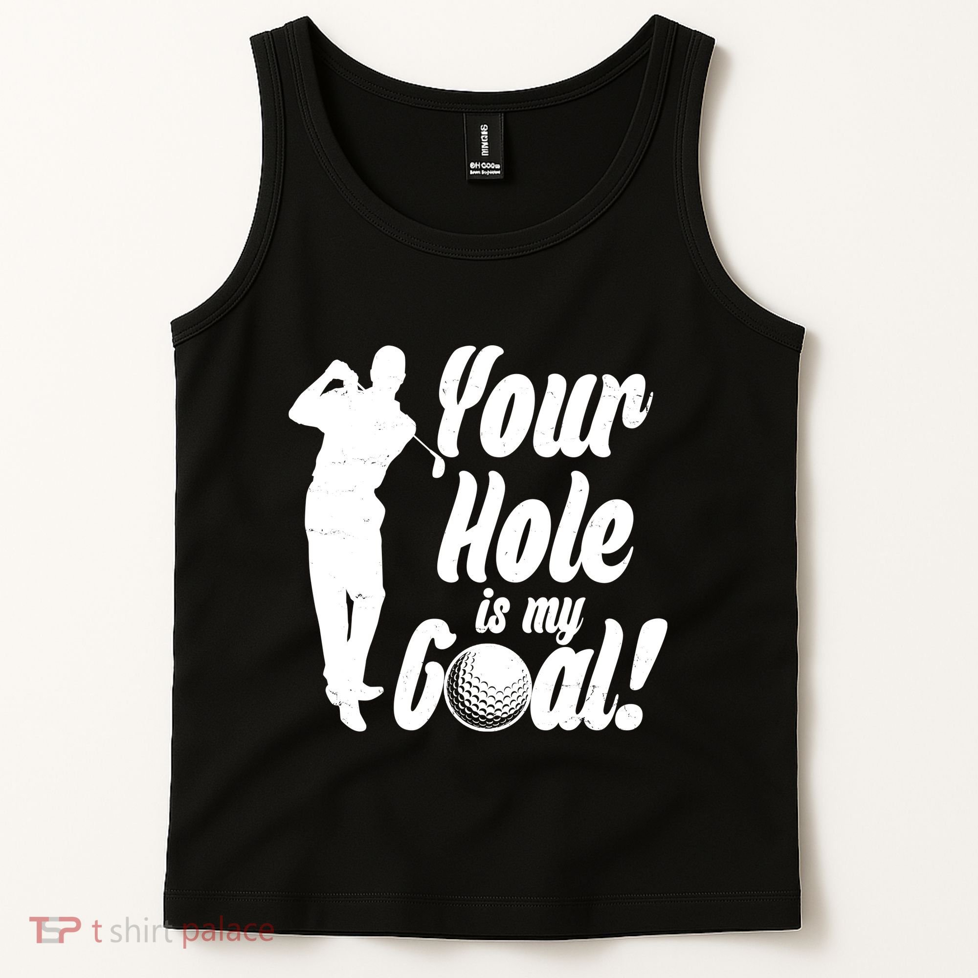 Funny Golfing Your Hole Is My Goal Tank Top