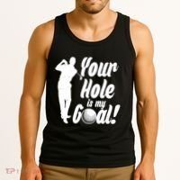 Funny Golfing Your Hole Is My Goal Tank Top thumb 3