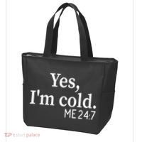 Funny Gift Yes I'm Cold Me 24 7 Always Cold Literally Freezing Funny Gift Tote Bag thumb 3