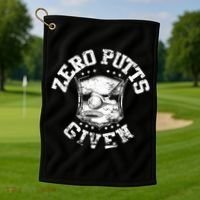 Funny Golf Zero Putts Given Golf Towel thumb 1