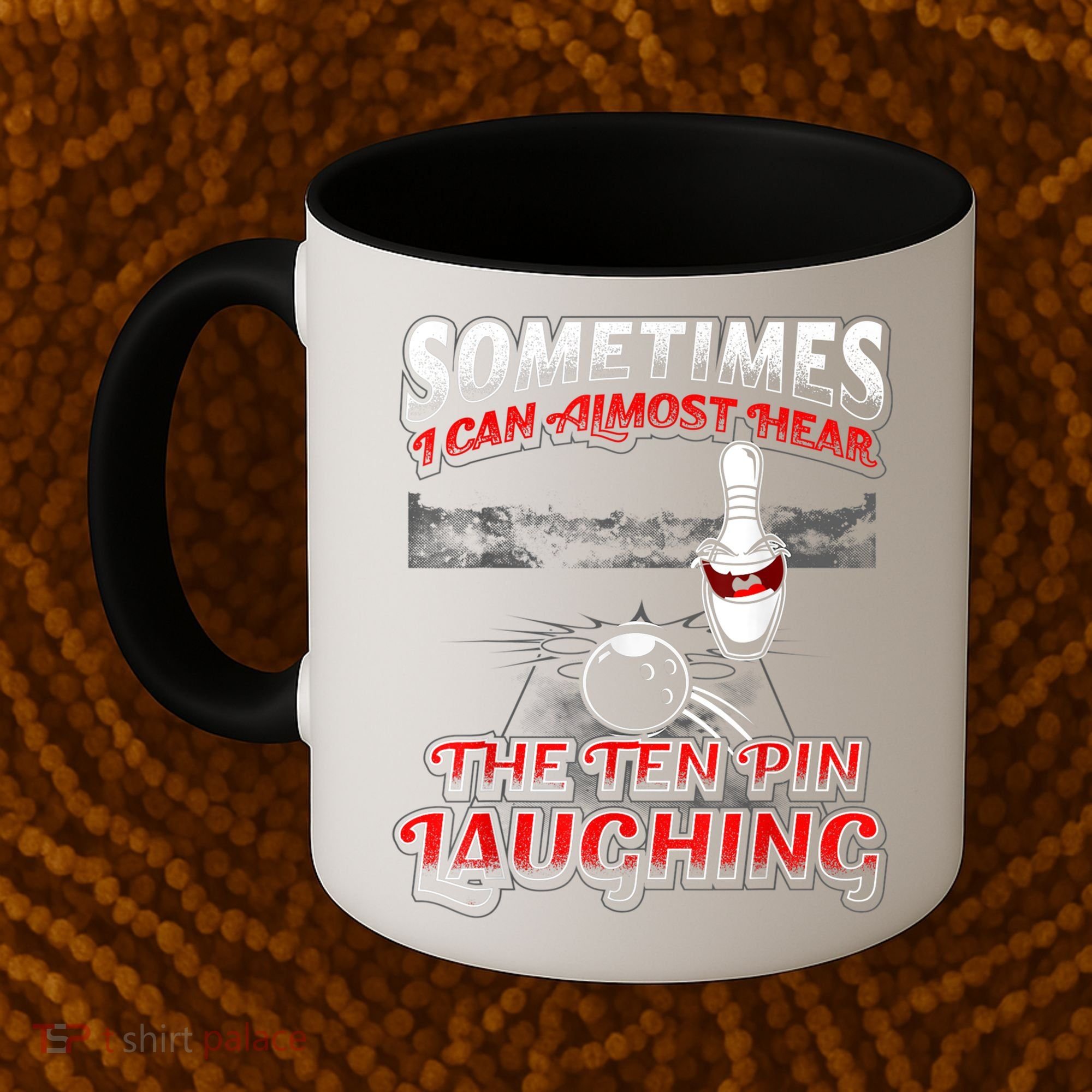 Funny Hear 10 Pin Laughing Gift Funny Bowling Gift Coffee Mug