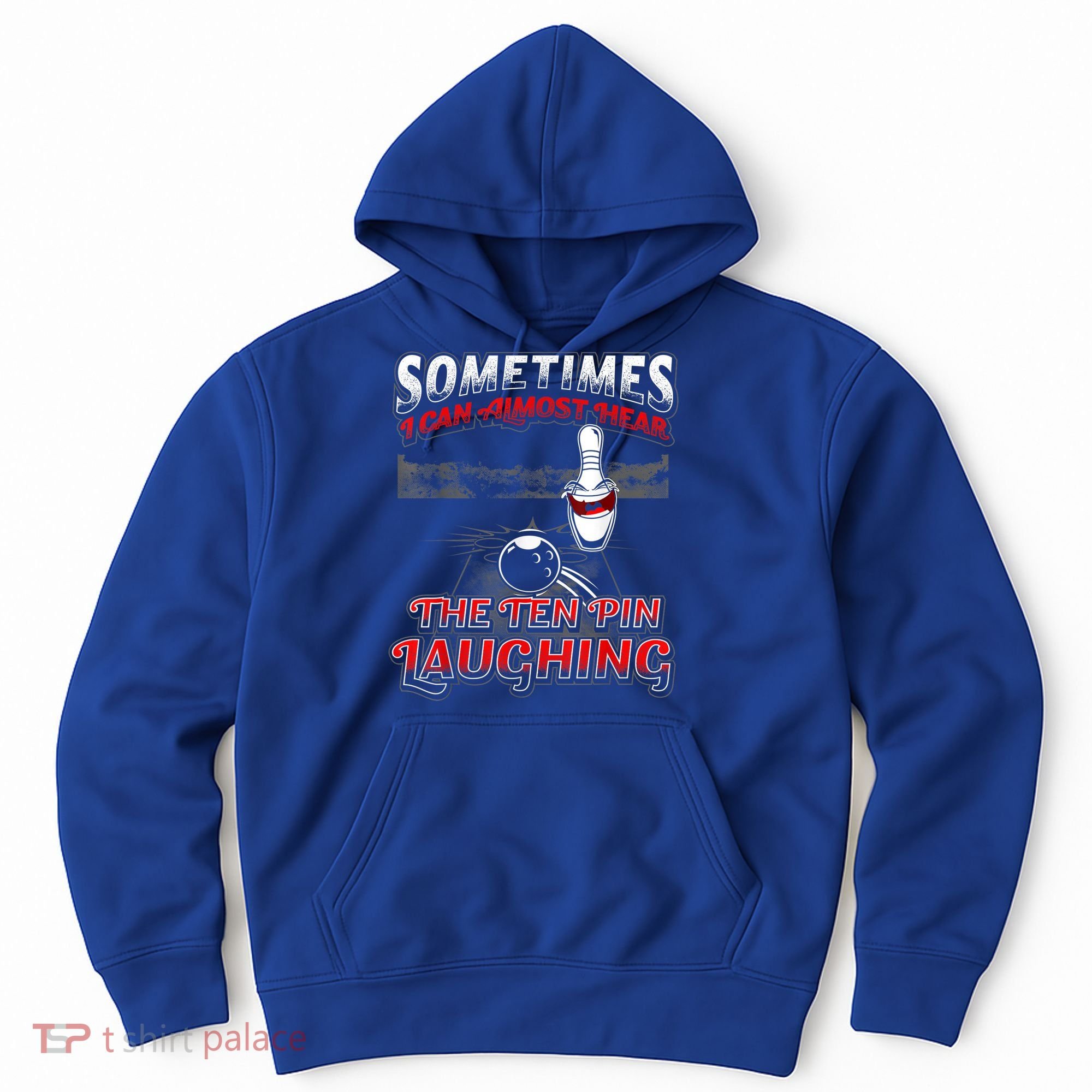 Funny Hear 10 Pin Laughing Gift Funny Bowling Gift Hoodie