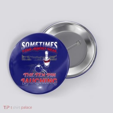 Funny Hear 10 Pin Laughing Gift Funny Bowling Gift Button