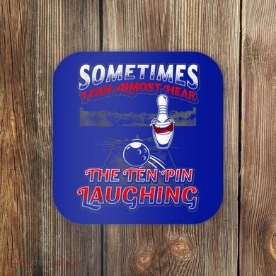 Funny Hear 10 Pin Laughing Gift Funny Bowling Gift Coaster