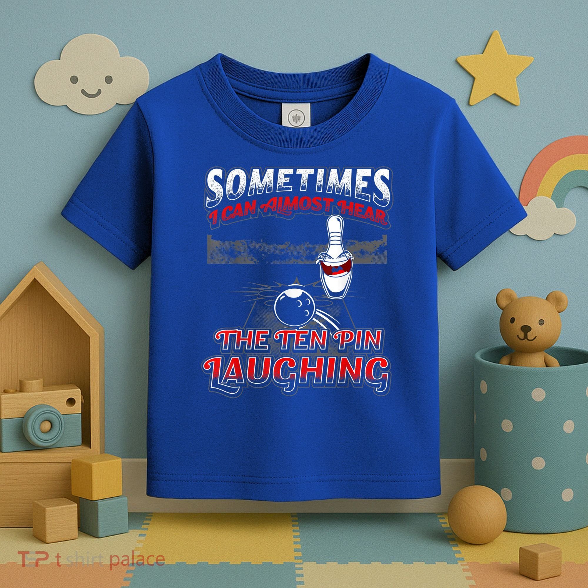 Funny Hear 10 Pin Laughing Gift Funny Bowling Gift Toddler T-Shirt