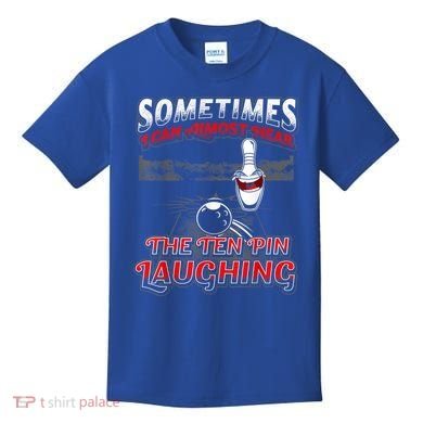 Funny Hear 10 Pin Laughing Gift Funny Bowling Gift Kids T-Shirt