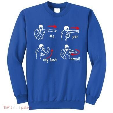 Fun Humour As Per My Last Email Make Your Day With Sarcastic Sweatshirt