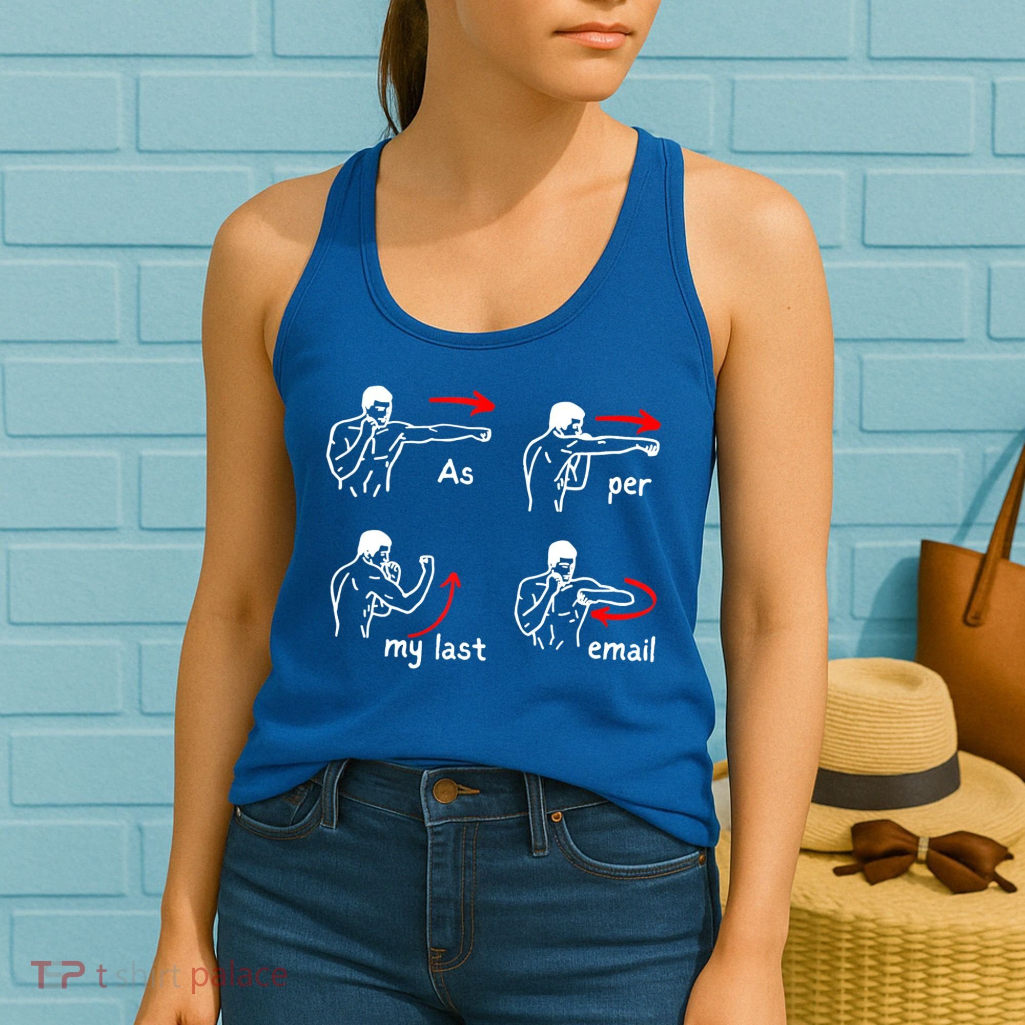 Fun Humour As Per My Last Email Make Your Day With Sarcastic Women's Tank Top