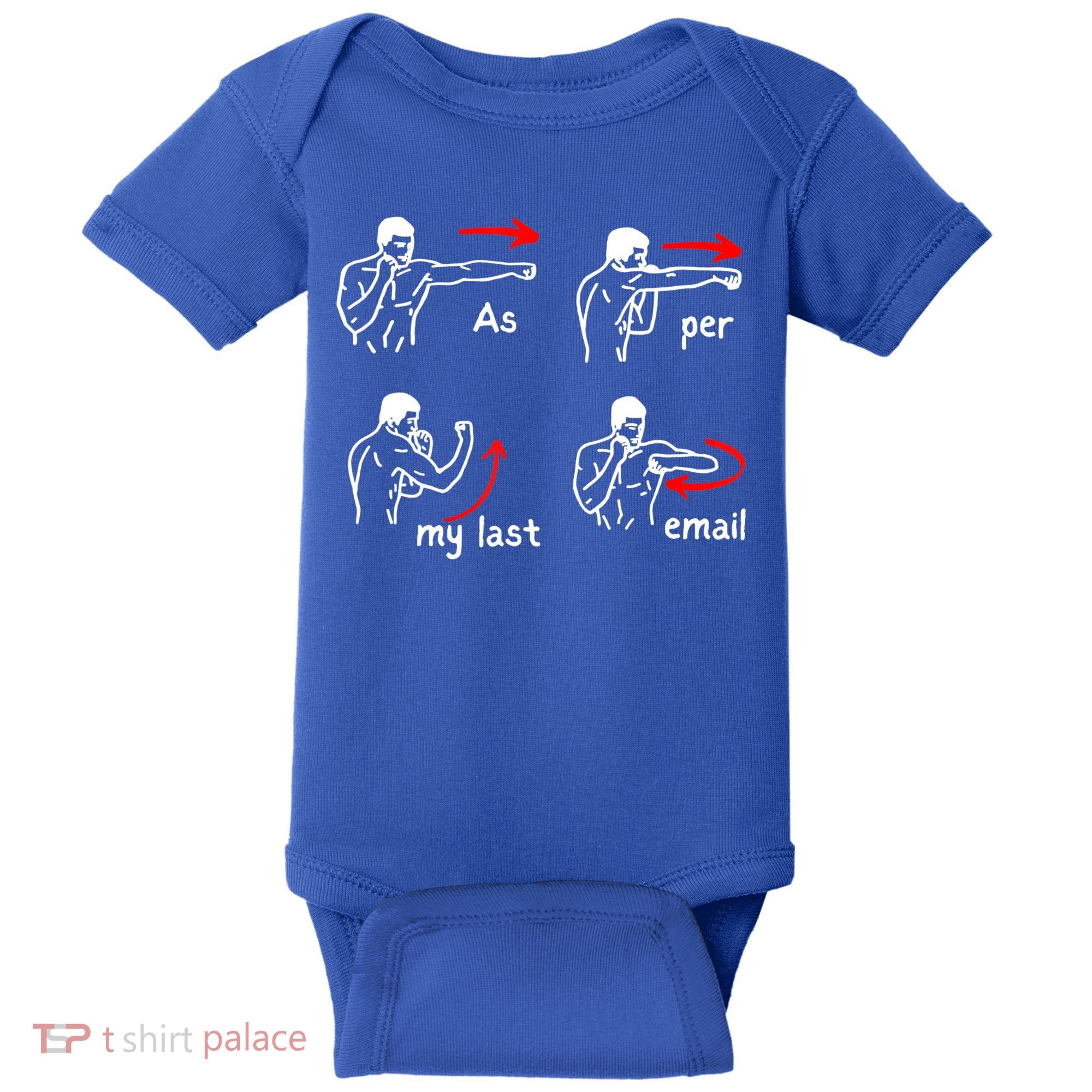 Fun Humour As Per My Last Email Make Your Day With Sarcastic Baby Bodysuit