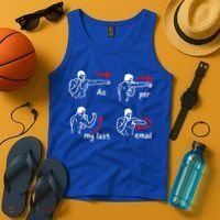Fun Humour As Per My Last Email Make Your Day With Sarcastic Tank Top thumb 4