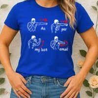 Fun Humour As Per My Last Email Make Your Day With Sarcastic Women's T-Shirt thumb 2