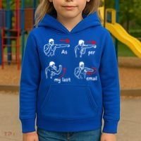 Fun Humour As Per My Last Email Make Your Day With Sarcastic Kids Hoodie thumb 3