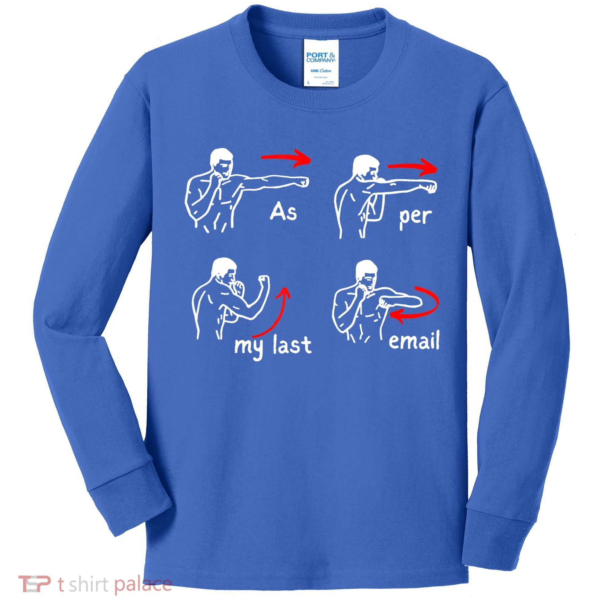 Fun Humour As Per My Last Email Make Your Day With Sarcastic Kids Long Sleeve Shirt