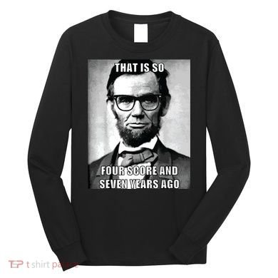 Funny Hipster Abraham Lincoln Long Sleeve Shirt