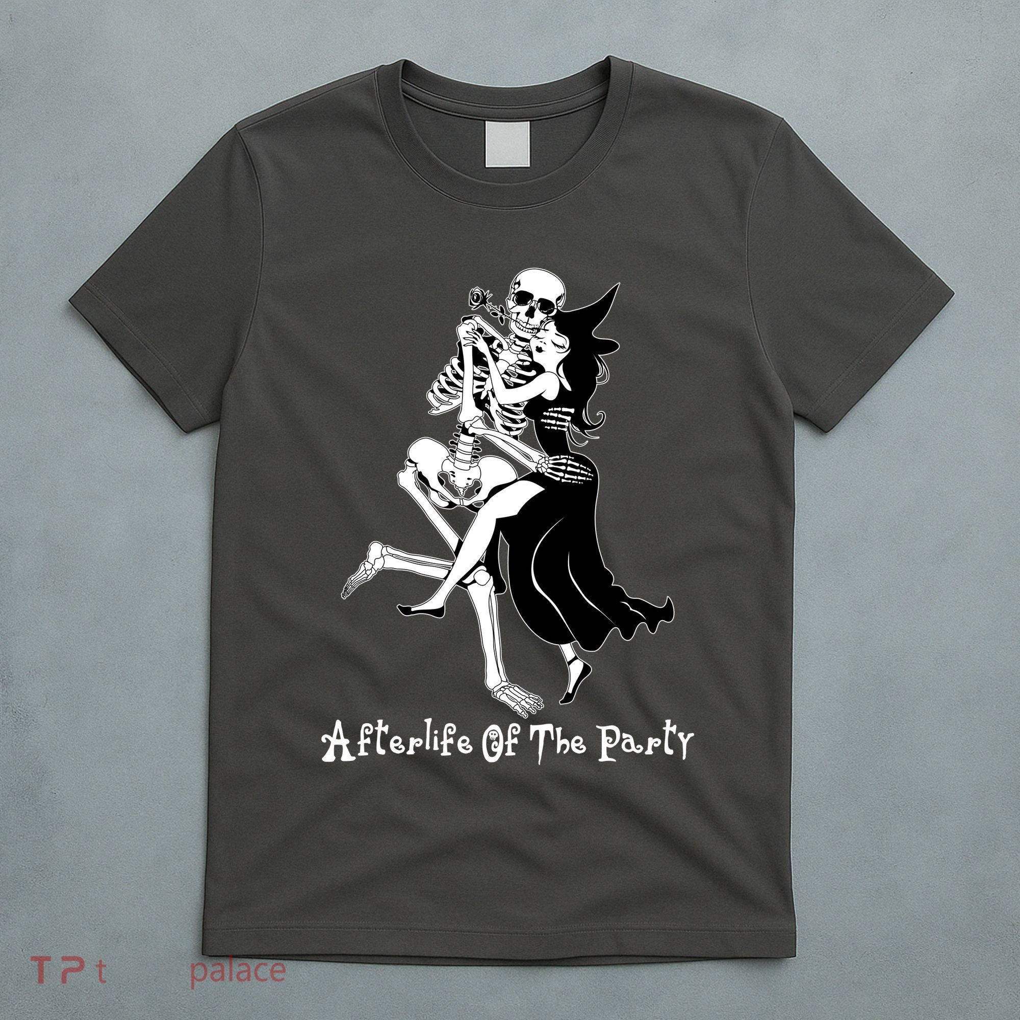 Funny Halloween Afterlife Of The Party Skeleton And Witch T-Shirt