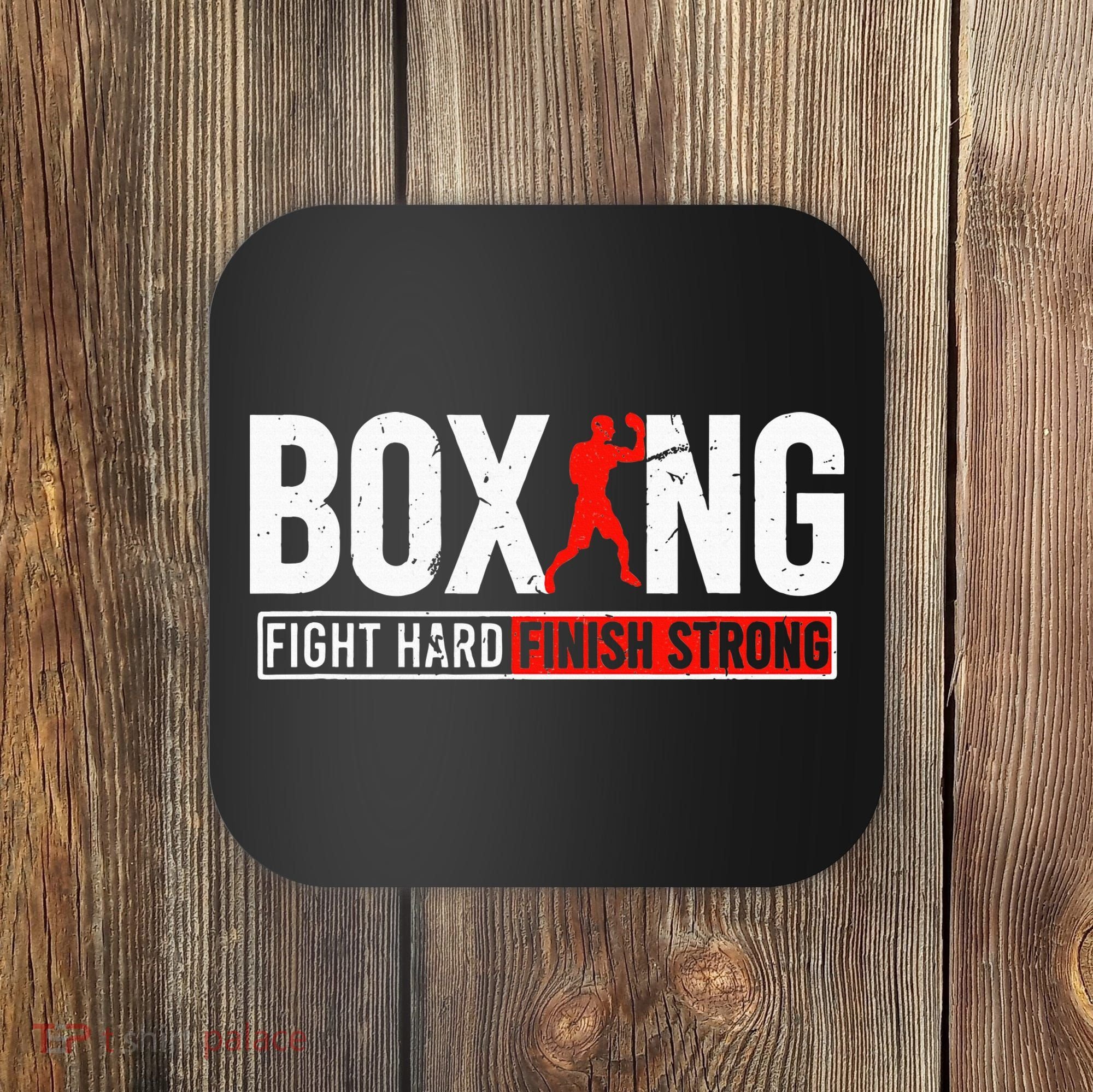 Fight Hard And Finish Motivational Boxing Fighter Coaster