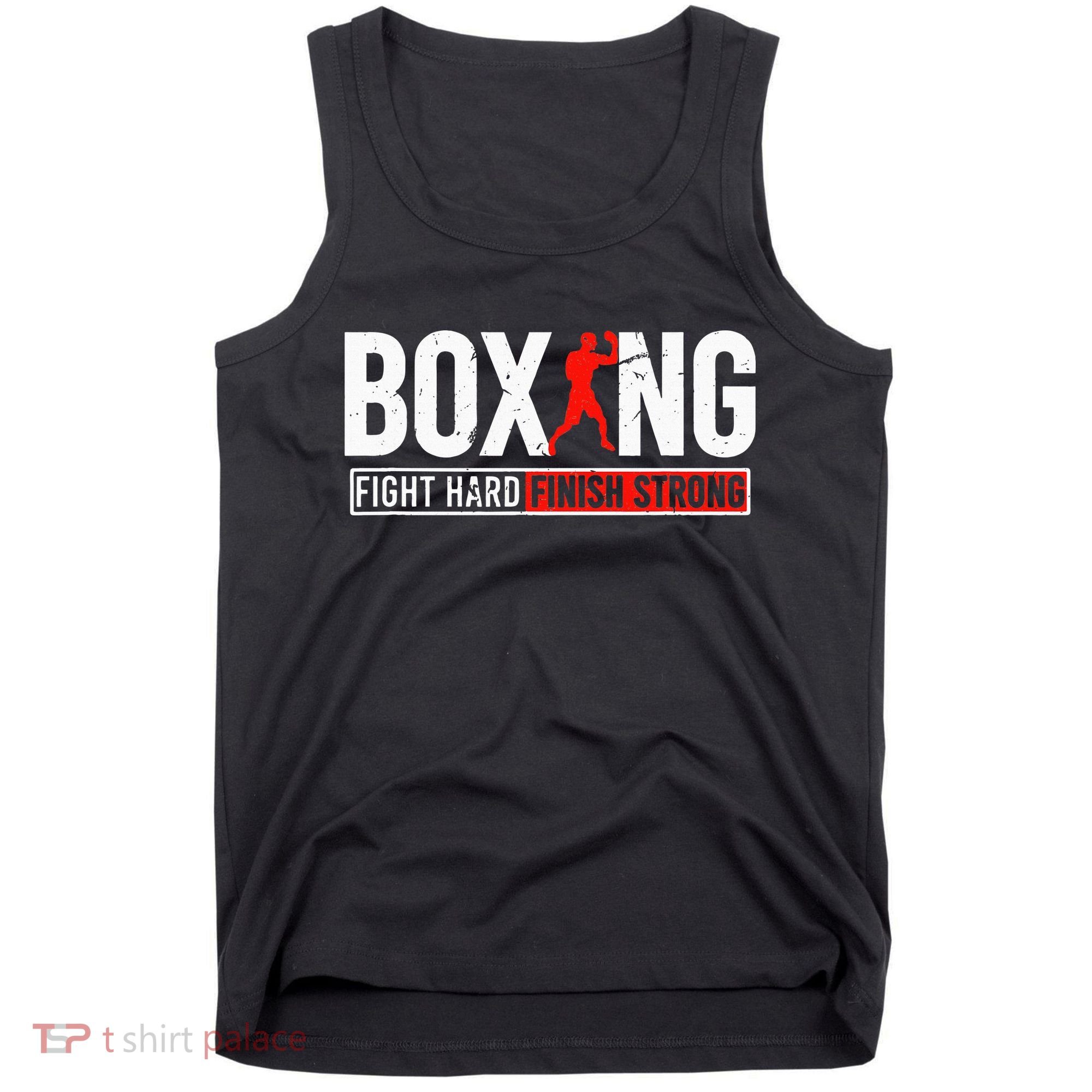 Fight Hard And Finish Motivational Boxing Fighter Tank Top
