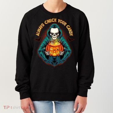 Funny Halloween Always Check Your Candy Skeleton Women's Sweatshirt