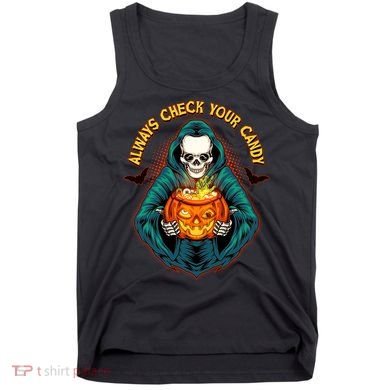 Funny Halloween Always Check Your Candy Skeleton Tank Top