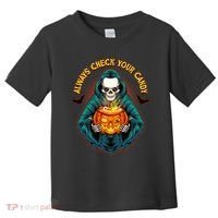 Funny Halloween Always Check Your Candy Skeleton Toddler T-Shirt thumb 0