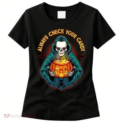 Funny Halloween Always Check Your Candy Skeleton Women's T-Shirt
