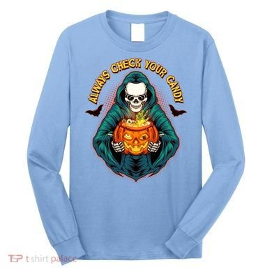 Funny Halloween Always Check Your Candy Skeleton Long Sleeve Shirt