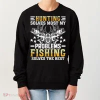 Funny Hunting And Fishing Solved Problems Women's Sweatshirt thumb 0