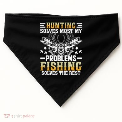 Funny Hunting And Fishing Solved Problems USA-Made Doggie Bandana