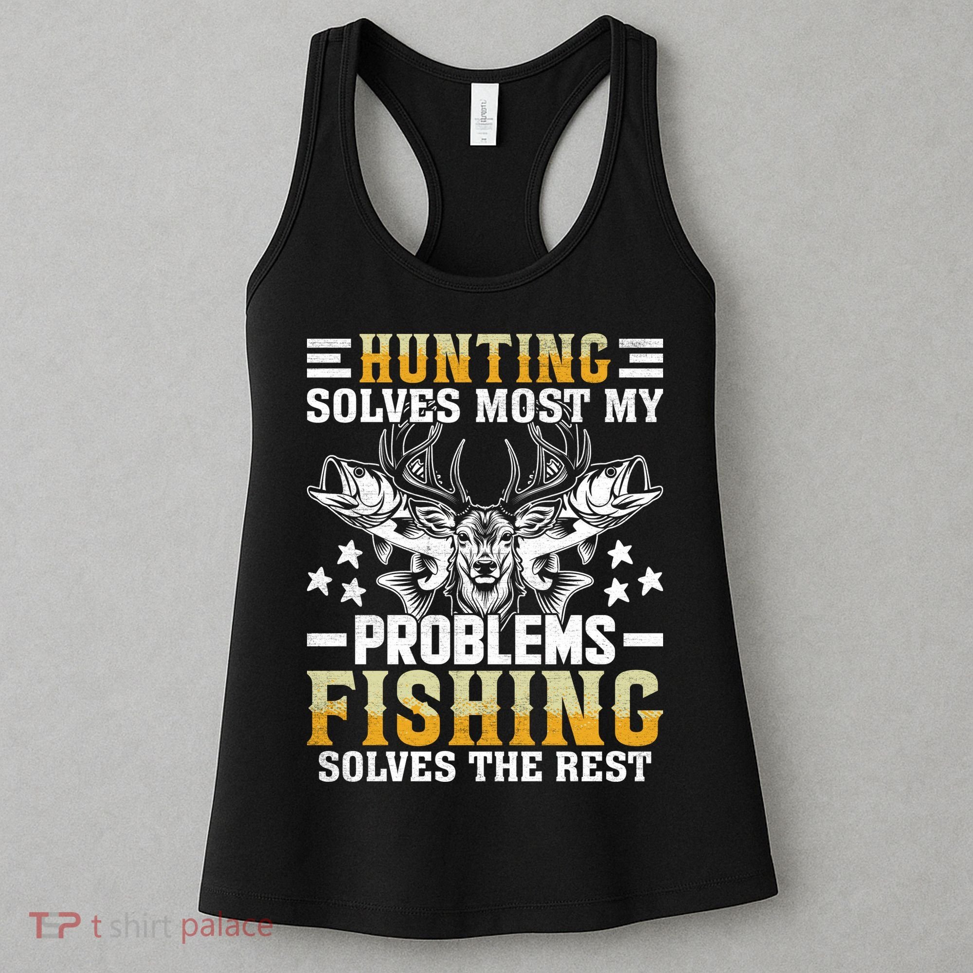 Funny Hunting And Fishing Solved Problems Women's Tank Top