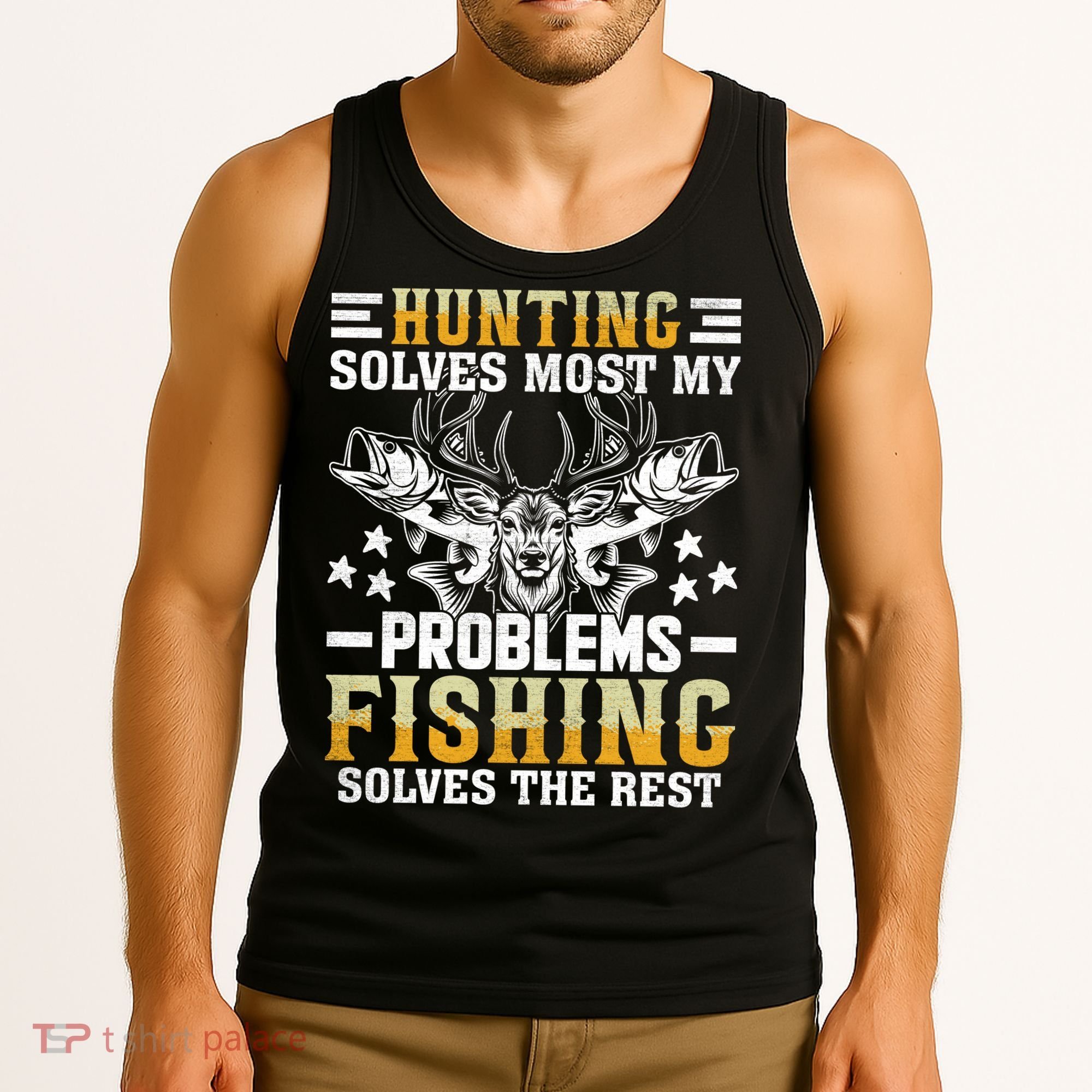 Funny Hunting And Fishing Solved Problems Tank Top