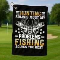 Funny Hunting And Fishing Solved Problems Golf Towel thumb 1